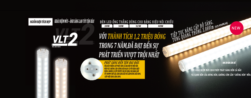 Đèn huỳnh quang LED dạng ống cho biển quảng cáo chiếu sáng bên trong “VLT2”.